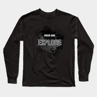 Roam and Explore Long Sleeve T-Shirt